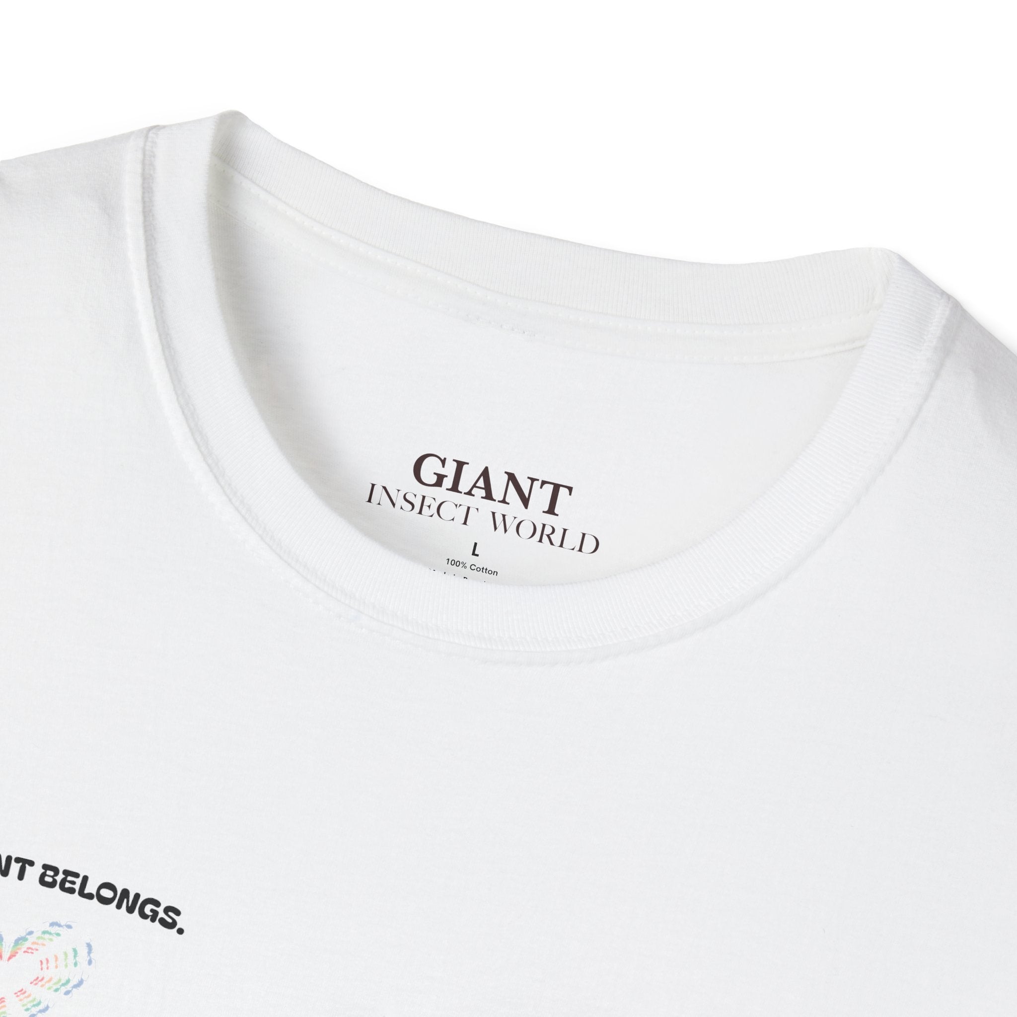 Every ant belongs T-shirt