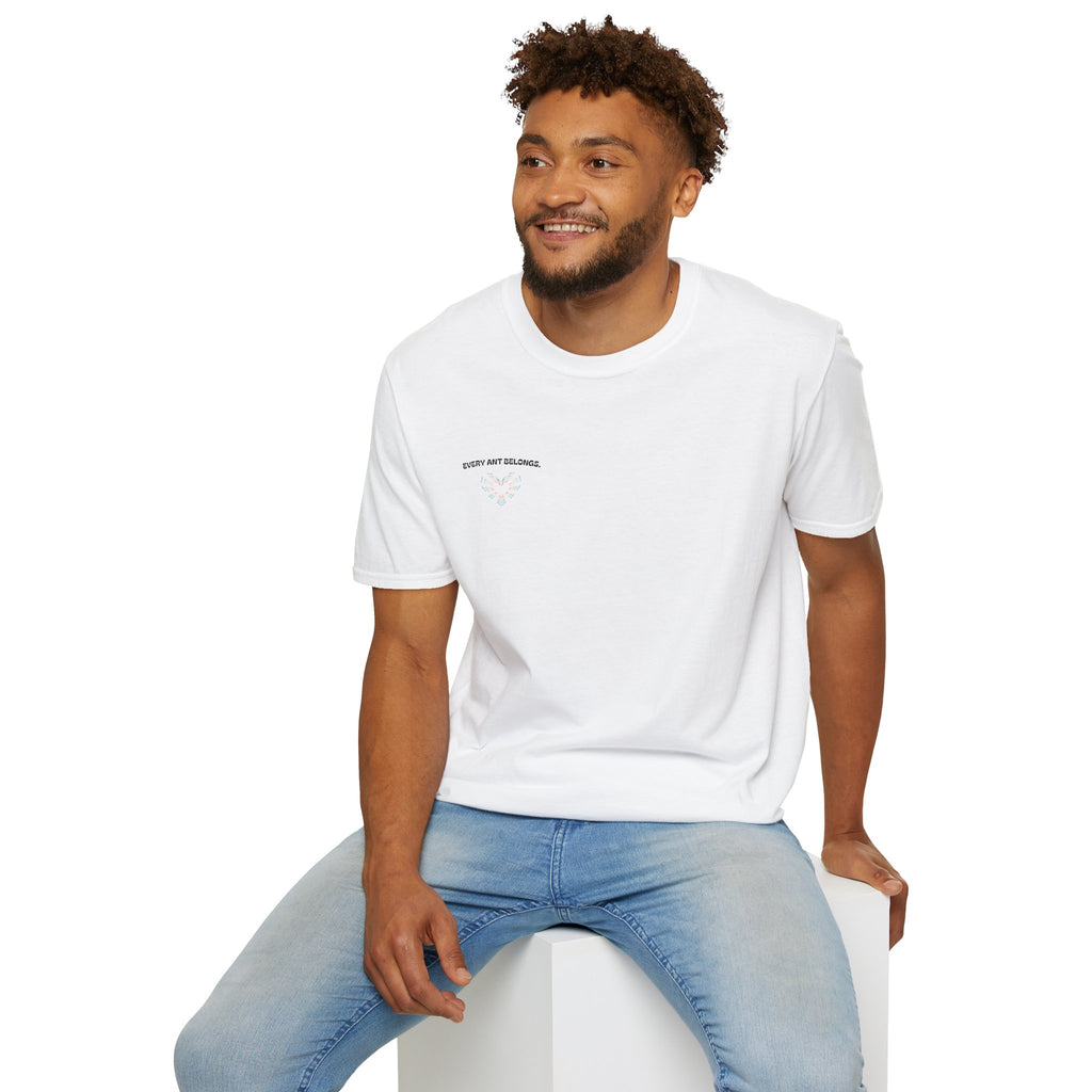 Every ant belongs T-shirt