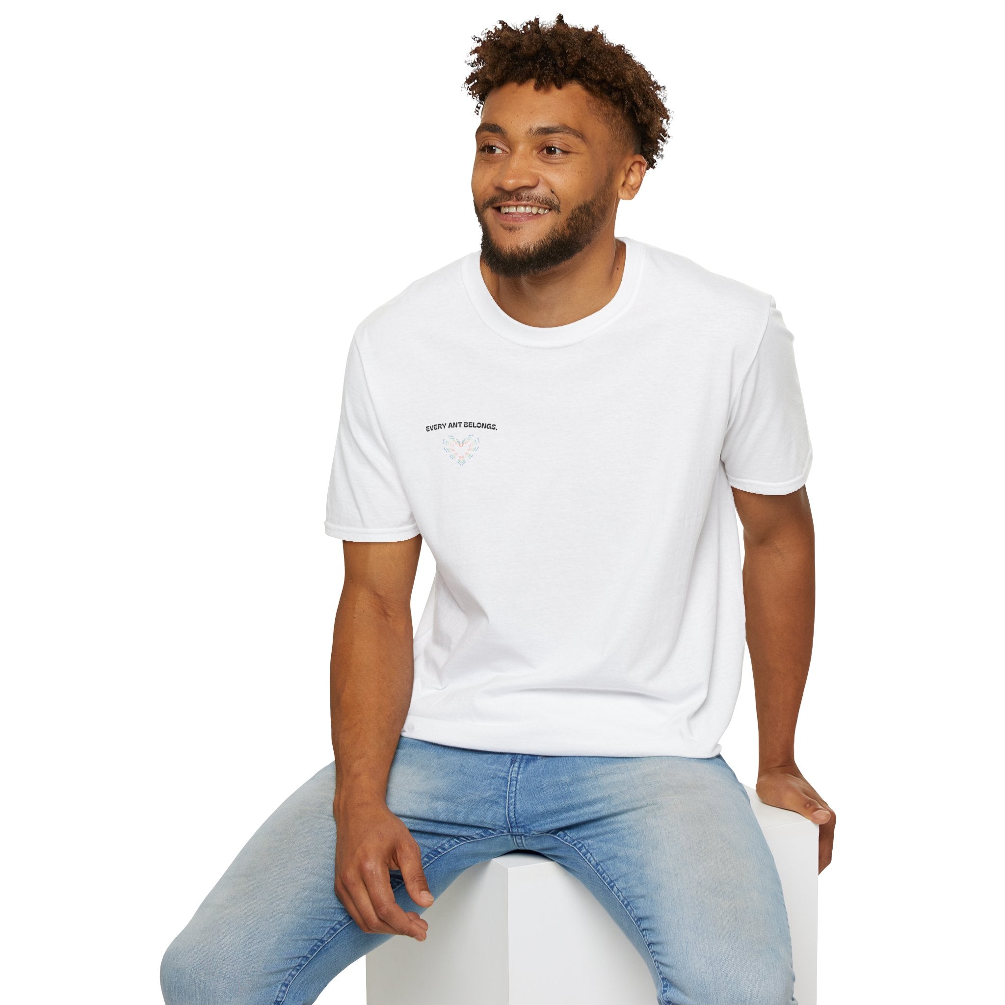 Every ant belongs T-shirt